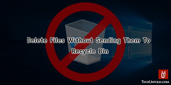 Eliminar archivos sin enviar a la papelera de reciclaje