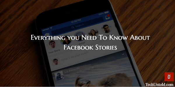 Todo lo que necesitas saber sobre las Historias de Facebook