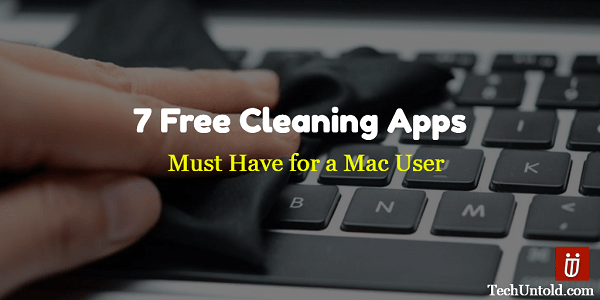 7 δωρεάν εφαρμογές καθαρισμού για Mac