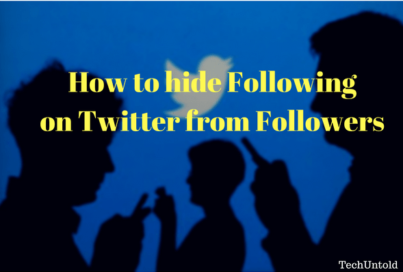 Ocultar seguimiento en Twitter de seguidores y todos
