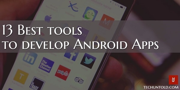 Androidアプリを開発するための最高のツール-特集